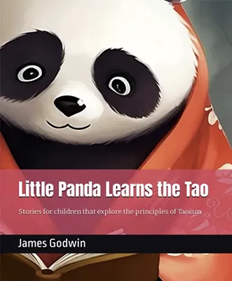 Book cover of Little Panda Learns the Tao Stories of Nature's Balance